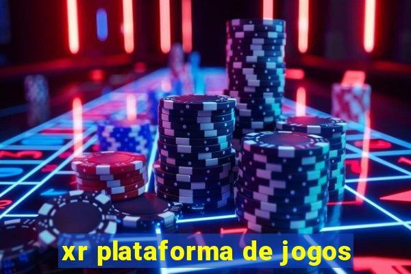 xr plataforma de jogos